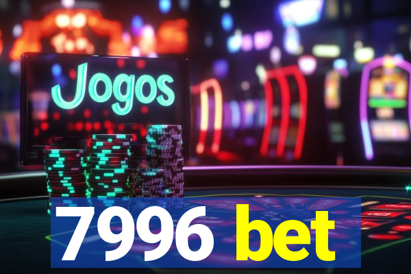 7996 bet